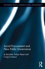 Social Procurement and New Public Governance (Routledge Critical Studies in Public Management) Cover Image