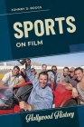 Sports on Film By Johnny D. Boggs Cover Image