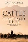 The Cattle on a Thousand Hills: Knowing the Real God Who Cares about Our Real Lives Cover Image
