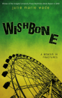 Wishbone: A Memoir in Fractures By Julie Marie Wade Cover Image