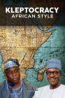 Kleptocracy: African Style By Alex Eke Cover Image