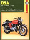 BSA A50 & A65 Twins Owners Workshop Manual:  499cc ~ 654cc. 1962 to 1973 (Owners' Workshop Manual) By John Haynes Cover Image