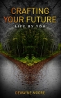 Craft Your Life: Life by you Cover Image