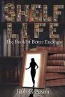 Shelf Life: The Book of Better Endings By Rob Gregson Cover Image