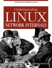 Understanding Linux Network Internals: Guided Tour to Networking on Linux By Christian Benvenuti Cover Image