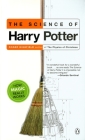 The Science of Harry Potter: How Magic Really Works Cover Image