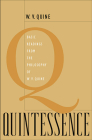 Quintessence: Basic Readings from the Philosophy of W. V. Quine By Willard Van Orman Quine, Roger F. Gibson (Editor) Cover Image