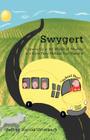 Swygert: Growing Up in the Middle of Nowhere in a Little Town Nobody Ever Heard of Cover Image