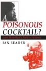 A Poisonous Cocktail?: Aum Shinrikyo's Path to Violence Cover Image
