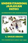 Understanding Jamaican Patois: An Introduction to Afro-Jamaican Grammar Cover Image