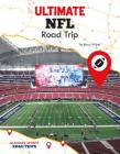 Ultimate NFL Road Trip By Barry Wilner Cover Image