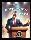 The State Of Confusion 2024 Cover Image