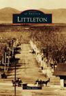Littleton (Images of America) Cover Image