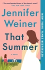 That Summer: A Novel By Jennifer Weiner Cover Image