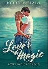 Love's Magic: Premium Hardcover Edition Cover Image