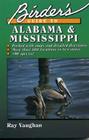 Birder's Guide to Alabama and Mississippi By Ray Vaughan Cover Image