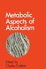 Metabolic Aspects of Alcoholism Cover Image