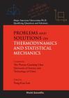 Problems and Solutions on Thermodynamics and Statistical Mechanics (Major American Universities PH.D. Qualifying Questions and S) By Yung-Kuo Lim (Editor), Ke-Lin Wang (Editor) Cover Image