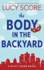 The Body in the Backyard: A Riley Thorn Novel Cover Image