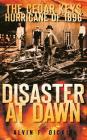 Disaster at Dawn: The Cedar Keys Hurricane of 1896 Cover Image