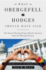 What Obergefell v. Hodges Should Have Said: The Nation's Top Legal Experts Rewrite America's Same-Sex Marriage Decision Cover Image