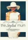 The Stylish Mum By Toya Styles Cover Image