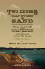 Two Houses Half-Buried in Sand: Oral Traditions of the Hul'q'umi'num' Coast Salish of Kuper Island and Vancouver Island By Chris Arnett (Editor), Beryl Mildred Cryer Cover Image