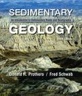 Sedimentary Geology: An Introduction to Sedimentary Rocks and Stratigraphy By Donald R. Prothero, Fred Schwab Cover Image