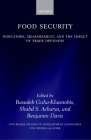 Food Security: Indicators, Measurement, and the Impact of Trade Openness (Wider Studies in Development Economics) By Basudeb Guha-Khasnobis (Editor), Shabd S. Acharya (Editor), Benjamin Davis (Editor) Cover Image