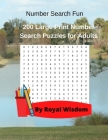 Number Search Fun: 200 Large Print Number Search Puzzles for Adults By Royal Wisdom Cover Image