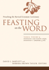 Feasting on the Word: Year B, Volume 3: Pentecost and Season After Pentecost 1 (Propers 3-16) Cover Image