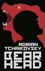 Bear Head (Dogs of War) By Adrian Tchaikovsky Cover Image