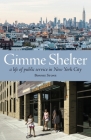 Gimme Shelter: A Life of Public Service in New York City (paperback) Cover Image