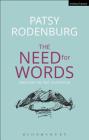 The Need for Words: Voice and the Text (Performance Books) By Patsy Rodenburg Cover Image