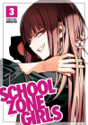 School Zone Girls Vol. 3 Cover Image