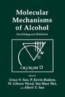 Molecular Mechanisms of Alcohol: Neurobiology and Metabolism (Experimental Biology and Medicine #21) By Grace Y. Sun, P. Kevin Rudeen, W. Gibson Wood Cover Image