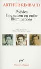 Poesies. Une Saison en Enfer. Illuminations By Arthur Rimbaud, Rene Char (Preface by) Cover Image