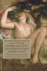 Gender, Sexuality, and Syphilis in Early Modern Venice: The Disease That Came to Stay (Early Modern History: Society and Culture) By L. McGough Cover Image