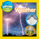 Explore My World: Weather By Lisa M. Gerry Cover Image