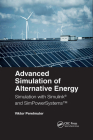 Advanced Simulation of Alternative Energy: Simulation with Simulink(r) and Simpowersystems(tm) By Viktor M. Perelmuter Cover Image