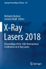 X-Ray Lasers 2018: Proceedings of the 16th International Conference on X-Ray Lasers (Springer Proceedings in Physics #241) By Michaela Kozlová (Editor), Jaroslav Nejdl (Editor) Cover Image