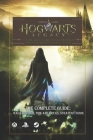 Hogwarts Legacy: The Complete Guide: Walkthrough, Tips and Tricks, strategy guide By Oskar S Dahl Cover Image