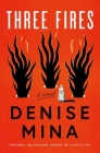 Three Fires: A Novel Cover Image
