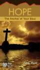 Hope: The Anchor of Your Soul (Hope for the Heart) By June Hunt Cover Image