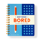 Beyond Bored By Brass Monkey, Galison Cover Image