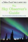 The Sky Observer's Guide: A Fully Illustrated, Authoritative and Easy-to-Use Guide (A Golden Guide from St. Martin's Press) Cover Image