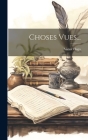 Choses Vues... Cover Image