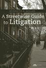 A Streetwise Guide to Litigation Cover Image