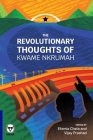 The Revolutionary Thoughts of Kwame Nkrumah By Kwame Nkrumah Cover Image