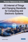 5G Internet of Things and Changing Standards for Computing and Electronic Systems Cover Image